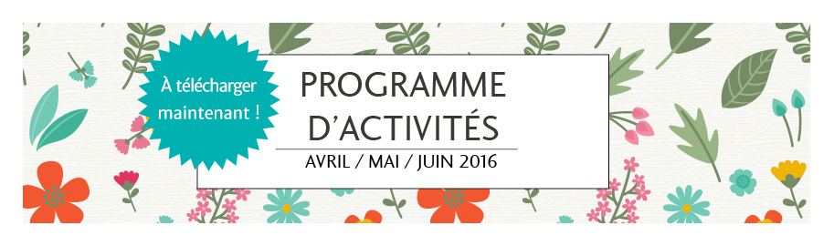 Programme Avril – Mai – Juin 2016